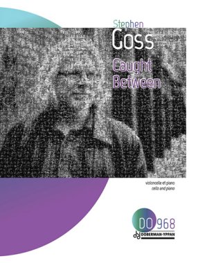 Goss | Caught Between for cello and piano