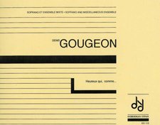 Gougeon | Heureux Qui Comme... for voice and mixed emsemble