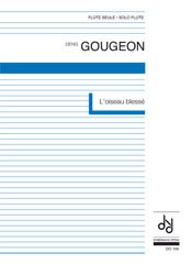 Gougeon | L'Oiseau Blesse for solo flute
