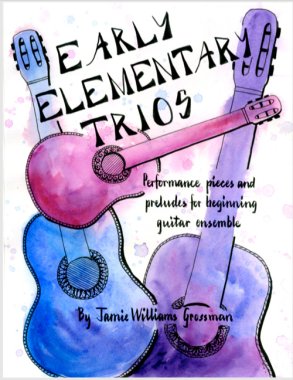 Grossman | Early Elementary Trios for 3 guitars