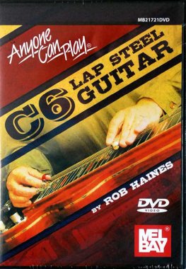 Haines | Anyone Can Play C6 Lap Steel Guitar DVD