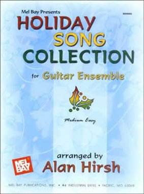 Holiday Song Collection for Guitar Ensemble arr. by Alan Hirsh