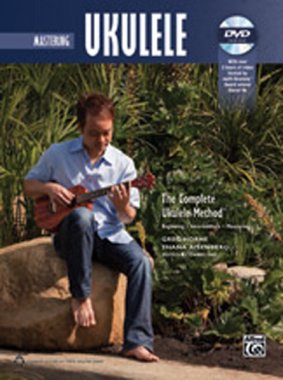 Horne & Aisenberg | The Complete Ukulele Method: Mastering Ukulele