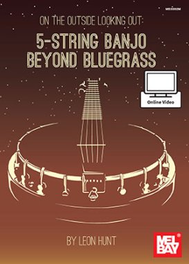 Hunt | On the Outside Looking Out: 5-String Banjo Beyond Bluegrass