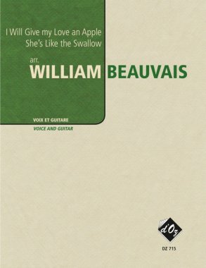 I Will Give My Love... Swallow arr. by Beauvais for guitar and vocals