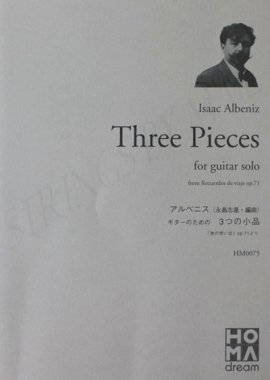 Isaac Albeniz, Three Pieces for guitar solo
