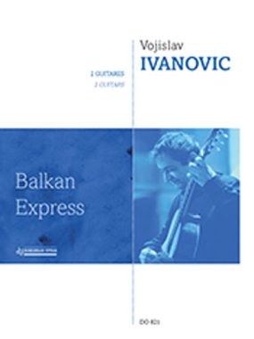 Ivanovic | Balkan Express for 2 guitars