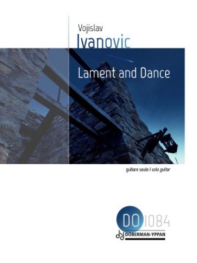Ivanovic | Lament and Dance for solo guitar