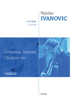 Ivanovic | Levantine Journey Djudjino oro for 2 guitars