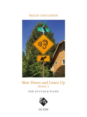 Johanson | Slow Down and Listen Up, Book 3 for guitar and piano