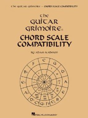 Kadmon | The Guitar Grimoire - Chord Scale Compatibility