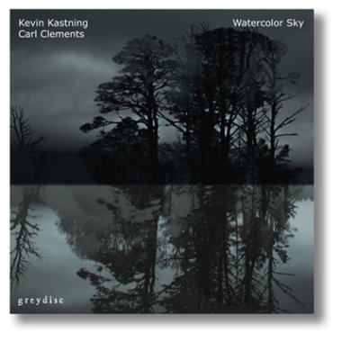 Kastning / Clements | Watercolor Sky CD