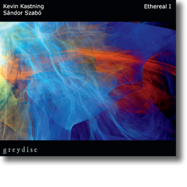 Kastning / Szabo | Ethereal I CD