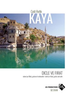Kaya | Dicle ve Firat for guitar, flute (or violin) and cello