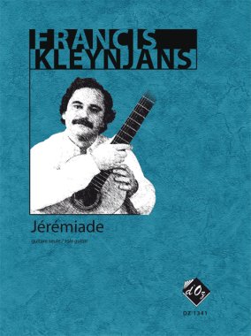 Kleynjans | Jeremiade, Opus 255 for solo guitar