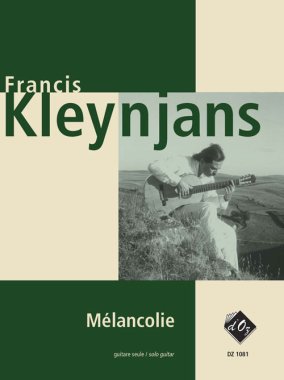 Kleynjans | Melancolie, Opus 241 for solo guitar