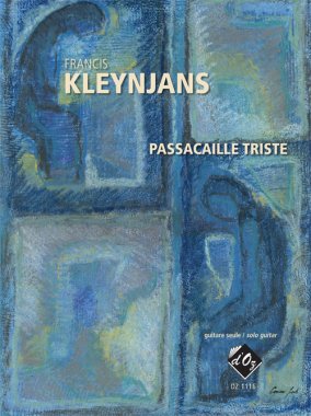 Kleynjans | Passacaille Triste, Opus 246 for solo guitar