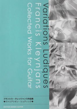 Kleynjans | Variations Ludiques: Collected Works for solo guitar