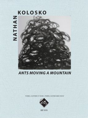 Kolosko | Ants Moving A Mountain for guitar, or piano, and voice