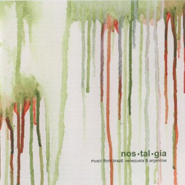 Kolosko / Dimow | Nos*tal*gia, Music from Brazil, Venzuela, Argentina