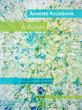 Kruisbrink | A Aurore for soprano, guitar, & ondes martenot