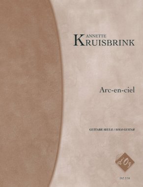 Kruisbrink | Arc-En-Ciel for solo guitar