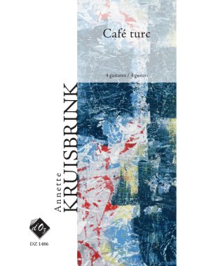 Kruisbrink | Cafe Turc for 4 guitars