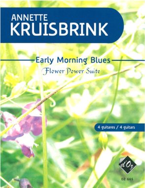 Kruisbrink | Early Morning Blues Flower Power Suite for 4 guitars
