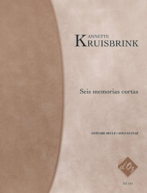 Kruisbrink | Seis Memorias Cortas for solo guitar