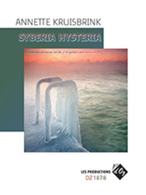 Kruisbrink | Syberia Histeria for 4 guitars
