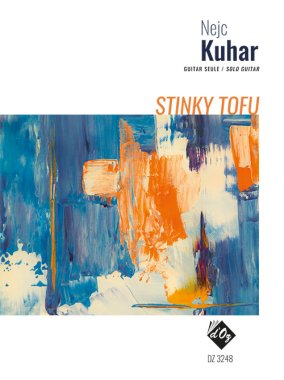 Kuhar | Stinky Tofu for solo guitar