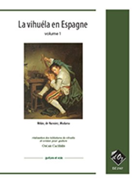 La Vihuela en Esapagne Vol. 1 Arranged by Oscar Caceres