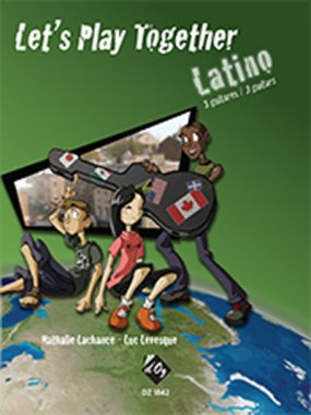 Lachance | Let's Play Together Latino for 3 guitars