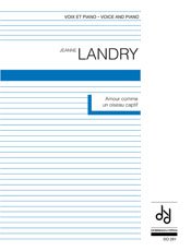 Landry | Amour Comme Un Oiseau Captif for voice and piano