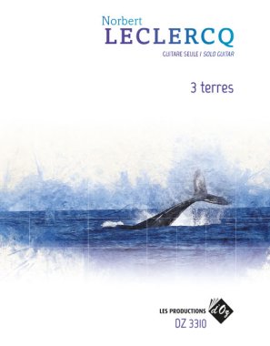 Leclercq | 3 terres for solo guitar