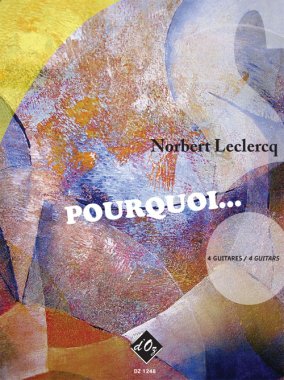 Leclercq | Pourquoi...for 4 guitars