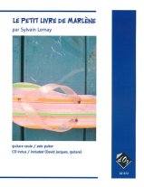Lemay | Le Petit Livre De Marlene for solo guitar with CD