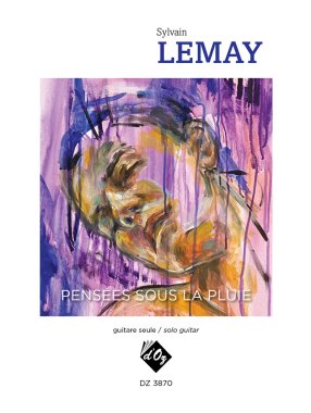 Lemay | Pensees sous la pluie for solo guitar