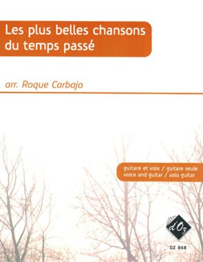 Les Plus Belles Chansons Du Temps Passea for guitar & vocals