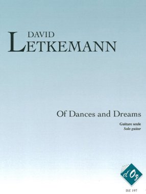Letkemann | Of Dances And Dreams for solo guitar