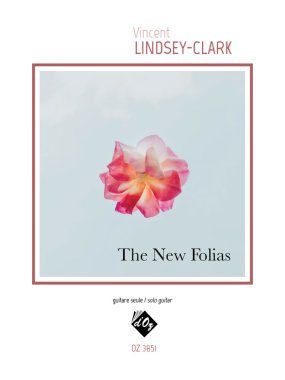 Lindsey-Clark | The New Folias for solo guitar