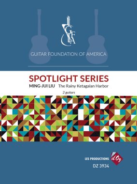 Liu | GFA Spotlight Series, The Rainy Ketagalan Harbor for 2 guitars