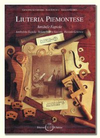 Liuteria Piemontese, Annibale Fagnola