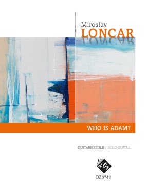 Loncar | Who is Adam? for solo guitar