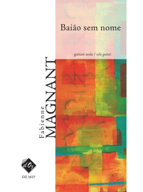 Magnant | Baiao Sem Nome for solo guitar