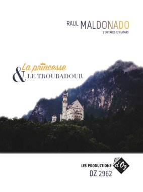 Maldonado | La princesse et le troubadour for 2 guitars