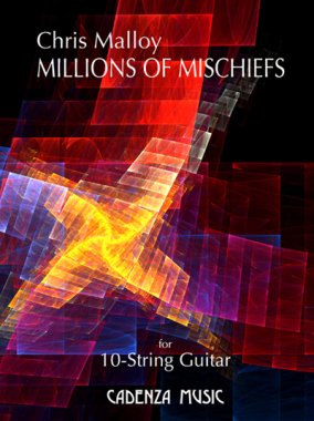 Malloy | Millions of Mischiefs for solo ten-string guitar