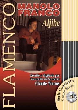 Manolo Franco - Aljibe Book/CD Set transcribed by Claude Worms