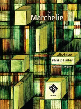 Marchelie | Histoires Sans Paroles for solo guitar