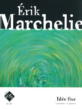 Marchelie | Idee Fixe for 2 guitars